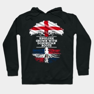 English Grown With Dominican Republic Roots - Gift for Dominican With Roots From Dominican Republic Hoodie